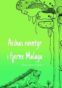 Descargar Aishas eventyr i fjerne Malaya pdf, epub, ebook