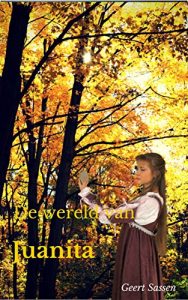 Descargar De wereld van Juanita (Dutch Edition) pdf, epub, ebook