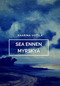 Descargar Sea ennen myrskyä (Finnish Edition) pdf, epub, ebook