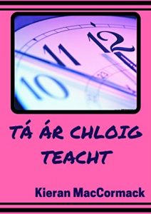 Descargar Tá ár chloig teacht (Irish Edition) pdf, epub, ebook