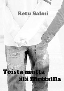 Descargar Toista mutta älä flirttailla (Finnish Edition) pdf, epub, ebook