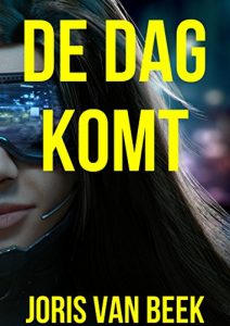 Descargar De dag komt (Dutch Edition) pdf, epub, ebook