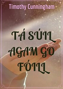 Descargar Tá súil agam go fóill (Irish Edition) pdf, epub, ebook