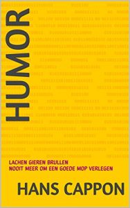 Descargar HUMOR: LACHEN GIEREN BRULLEN NOOIT MEER OM EEN GOEDE MOP VERLEGEN (Dutch Edition) pdf, epub, ebook