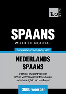 Descargar Thematische woordenschat Nederlands-Spaans – 3000 woorden (Dutch Edition) pdf, epub, ebook
