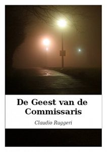 Descargar De Geest Van De Commissaris (Dutch Edition) pdf, epub, ebook