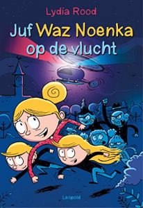 Descargar Juf Waz Noenka op de vlucht (Dutch Edition) pdf, epub, ebook