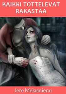 Descargar Kaikki tottelevat rakastaa (Finnish Edition) pdf, epub, ebook