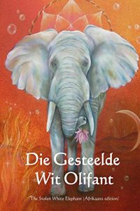 Descargar Die Gesteelde Wit Olifant (Afrikaans Edition) pdf, epub, ebook