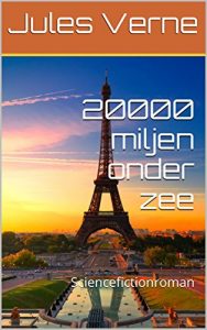 Descargar 20000 miljen onder zee: Sciencefictionroman  (Dutch Edition) pdf, epub, ebook