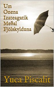 Descargar Um Onena Izateagatik Meðal Fjölskylduna (Icelandic Edition) pdf, epub, ebook