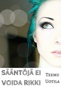 Descargar Sääntöjä ei voida rikki (Finnish Edition) pdf, epub, ebook