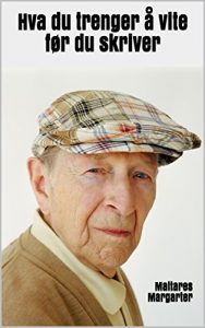 Descargar Hva du trenger å vite før du skriver (Norwegian_nynorsk Edition) pdf, epub, ebook