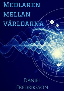 Descargar Medlaren mellan världarna (Swedish Edition) pdf, epub, ebook