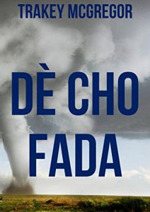 Descargar Dè cho fada (Scots Edition) pdf, epub, ebook