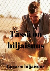 Descargar Tässä on hiljaisuus (Finnish Edition) pdf, epub, ebook