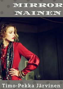 Descargar Mirror nainen (Finnish Edition) pdf, epub, ebook