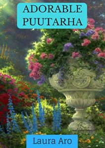Descargar Adorable puutarha (Finnish Edition) pdf, epub, ebook
