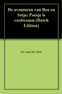 Descargar De avonturen van Ben en Setje: Poesje is verdwenen (Dutch Edition) pdf, epub, ebook
