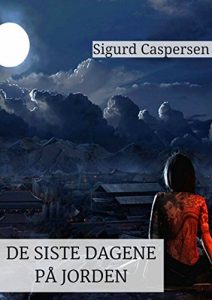 Descargar De siste dagene på jorden (Norwegian Edition) pdf, epub, ebook
