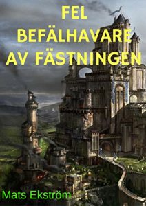 Descargar Fel befälhavare av fästningen (Swedish Edition) pdf, epub, ebook