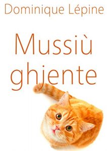Descargar Mussiù ghjente (Corsican Edition) pdf, epub, ebook