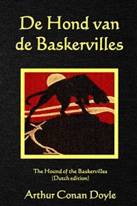 Descargar De Hond van de Baskervilles: The Hound of Baskervilles (Dutch edition) (translated) pdf, epub, ebook