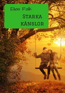 Descargar Starka känslor (Swedish Edition) pdf, epub, ebook