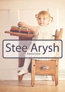 Descargar Stee Arysh (Luxembourgish Edition) pdf, epub, ebook