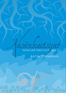 Descargar Kesänkaitsijat: Heskilian perilliset osa 2 pdf, epub, ebook