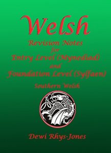 Descargar Welsh Revision Notes for Entry Level (Mynediad) and Foundation Level (Sylfaen): Southern Welsh (Welsh Edition) pdf, epub, ebook