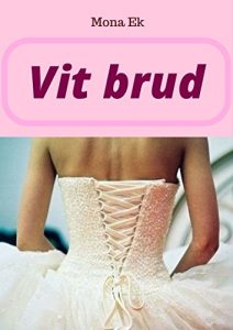 Descargar Vit brud (Swedish Edition) pdf, epub, ebook