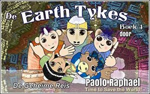 Descargar The Earth Tykes De Geheime Reis: Nederlands Belgische uitvoering (Dutch Edition) pdf, epub, ebook