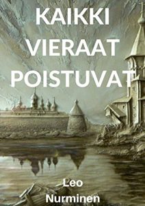 Descargar Kaikki vieraat poistuvat (Finnish Edition) pdf, epub, ebook