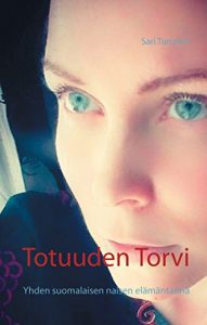 Descargar Totuuden Torvi: Yhden suomalaisen naisen elämäntarina pdf, epub, ebook