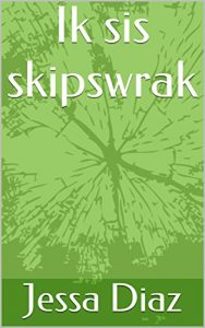 Descargar Ik sis skipswrak (Frisian Edition) pdf, epub, ebook