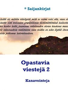 Descargar Opastavia viestejä 2: Kanavointeja (Saijankirjat) pdf, epub, ebook