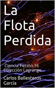 Descargar La Flota Perdida: Ciencia Ficción 16 Colección Lagrange pdf, epub, ebook