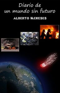 Descargar Diario de un mundo sin futuro (spin-off de Mundo sin futuro) pdf, epub, ebook