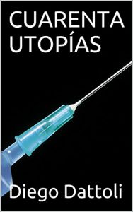 Descargar CUARENTA UTOPÍAS pdf, epub, ebook