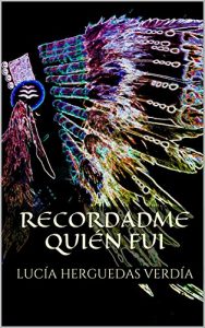 Descargar Recordadme quién fui (novela de fantasía en el mundo real actual, magia, reencarnación, venganza) (Sin pruebas no os creeré nº 2) pdf, epub, ebook