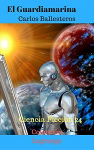 Descargar El Guardiamarina (Colección Lagrange nº 24) pdf, epub, ebook