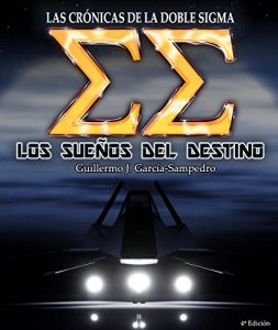 Descargar Los Sueños del Destino (Las Crónicas de la Doble Sigma) pdf, epub, ebook