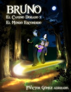 Descargar Bruno el camino dorado y el Mundo escondido (La Saga de Bruno nº 1) pdf, epub, ebook
