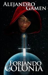 Descargar Forjando la Colonia (Saga de la Colonia nº 2) pdf, epub, ebook