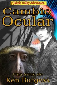 Descargar Cambio Ocular (y Jakob Colby Adventura) pdf, epub, ebook
