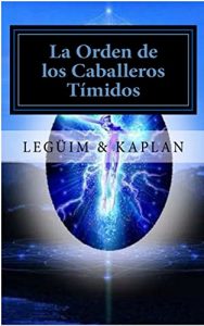 Descargar La Orden de los Caballeros Tímidos: Las Aventuras de Andrés y Andrea 2 pdf, epub, ebook