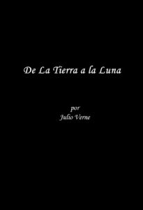 Descargar De la Tierra a la Luna (Miniserie de Julio Verne) Nueva Edicion en Espanol pdf, epub, ebook