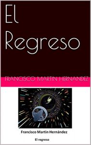 Descargar El Regreso (Dos Estrellas Más Allá nº 3) pdf, epub, ebook