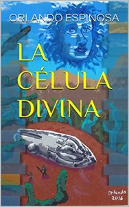 Descargar LA CÉLULA DIVINA pdf, epub, ebook